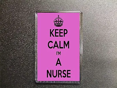 £2.70 • Buy Keep Calm I'm A Nurse Fridge Magnet Birthday Gift