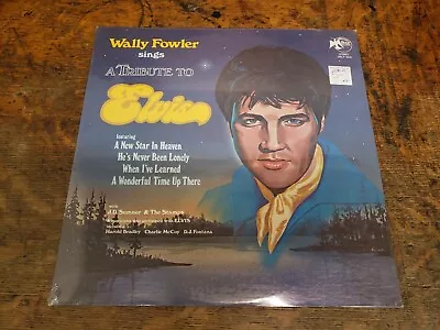 WALLY FOWLER Tribute To Elvis DOVE 1977 LP VINYL Record SEALED NEW OLD STOCK • $4.49