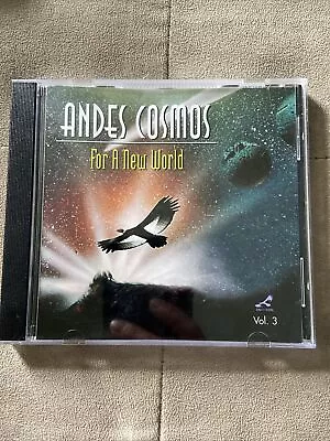 Andes Cosmos For A New World CD Volume 3 • $8.88