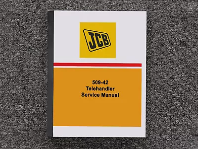 JCB Telehandler 509-42 Repair Service Shop Manual • $321.30