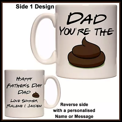 Personalised Dad You're The SH*T Mug - Fathers Day Birthday Gift - Grandpa Pop • $20