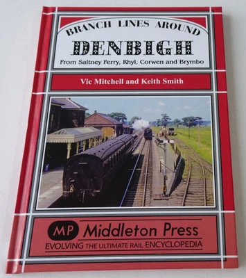 £5 • Buy Branch Lines Around Denbigh: From Saltney Ferry, Rhyl, Corwen And Brymbo