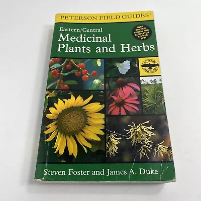 Peterson Field Guides: A Field Guide To Medicinal Plants And Herbs Eastern/Centr • $19.95