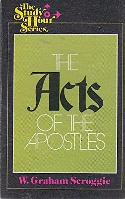 Acts Of The Apostles By Scroggie W. Graham Paperback / Softback Book The Fast • $9.01