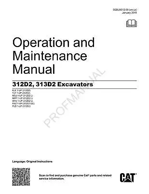 Caterpillar 312D2 313D2 Excavator Operators Maintenance Manual • $85