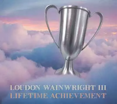 Loudon Wainwright III Lifetime Achievement (CD) [NEW] • £11.49