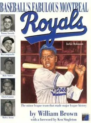 Baseballs' Fabulous Montreal Royals Paperback William Brown • $6.55