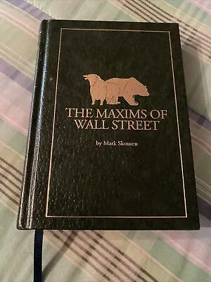The Maxims Of Wall Street; Hardcover Mark Skousen 2011 Signed Copy #391 • $46.40