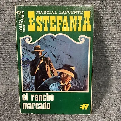 Marcial LaFuente Estefania El Rancho Marcado Spanish Language Vintage Rare • $10