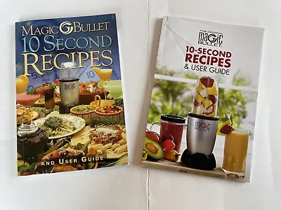 Magic Bullet 10 Second Recipes And 10-Second Recipes & User Guide Books • $10