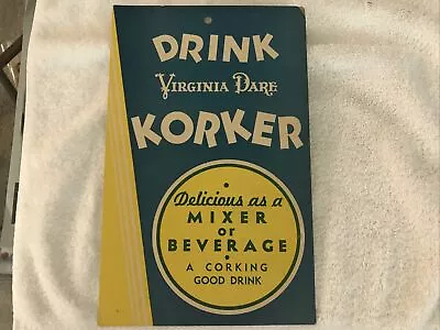 Korker Beverage Vintage Cardboard Sign Virginia Dare • $19.95