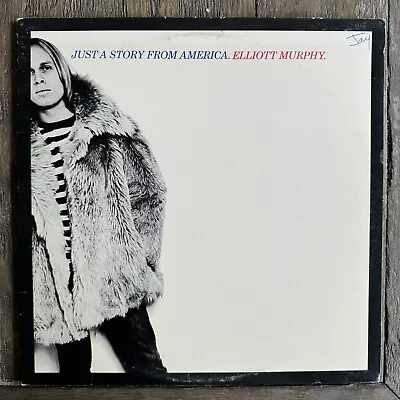 Elliott Murphy - Just A Story From America Vinyl LP (1977) EX/VG • $4.99