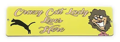 Crazy Cat Lady Metal Sign • £2.95