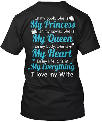 I Love My Wife - In Book She Is Princess T-Shirt Made In The USA Size S To 5XL • $21.79