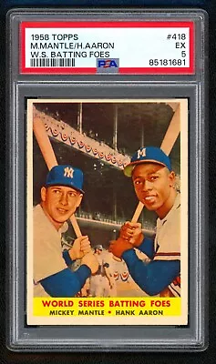 1958 Topps #418 Mickey Mantle-hank Aaron W.s. Batting Foes Psa 5 Newly Graded • $470