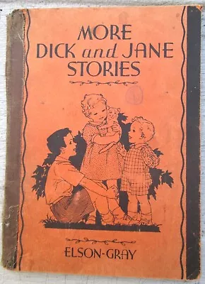 VTG 1934 More Dick And Jane Stories Elson-Gray Scott Foresman Stapled Spine PB • $18.99