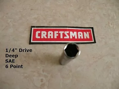 CRAFTSMAN 1/4  Dr Drive - DEEP SAE In Inch - SOCKET 6 Pt Point 6pt - ANY SIZE... • $7.95