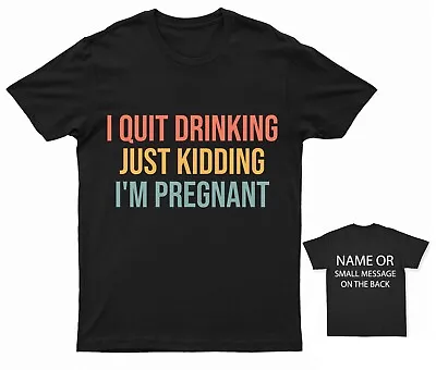 I Quit Drinking I'm Pregnant T-Shirt Pregnancy  Pregnancy Announcement Expecting • £13.95