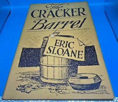 $19.95 • Buy The Cracker Barrel By Eric Sloane - Vintage 1967 Hard Cover - First Printing