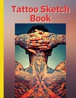 £10.99 • Buy Tattoo Sketch Book Ideal For Professional Tattooists And Students 9781803895758