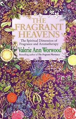 The Fragrant Heavens By Worwood Valerie Ann Paperback Book The Cheap Fast Free • £4.11