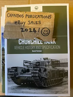 Churchill Tank Vehicle History And Specification (new Edition) - The Tank Museum • £10