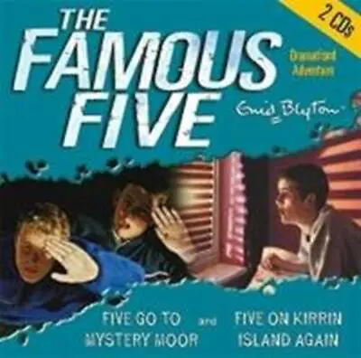 The Famous Five - Five Go To Mystery Moor & Five On Kirrin Island Again CD (2004 • £6.94