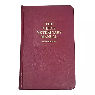 The Merck Veterinary Manual 7th Edition 1991 Hardcover Very Good Condition  • $25