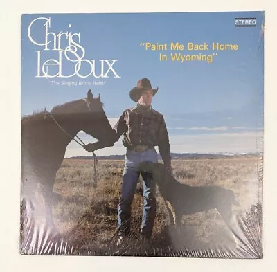 Chris LeDoux Paint Me Back Home In Wyoming LP Vinyl Record 1978 US 1st ~ SEALED • $109.95