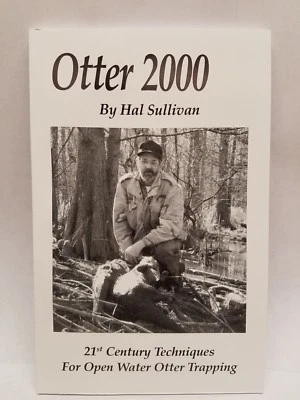 $19.95 • Buy Book  Otter 2000  By Hal Sullivan Traps Trapping Open Water