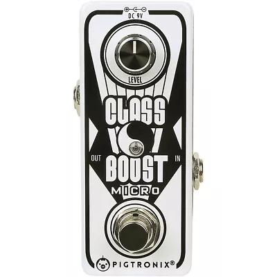 Pigtronix Class A Boost Micro Effects Pedal  LN • $87.99