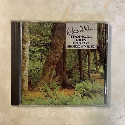 Relax With... Tropical Rain Forest (enhanced With Music) (1993) CD Album • £1.50