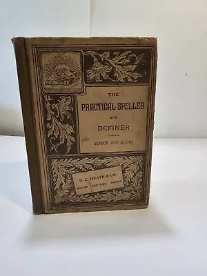 The Pratical Speller And Definer  Benson And Glenn 1897 • $9.99
