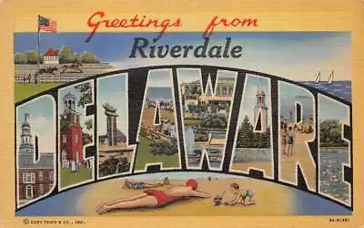 Riverdale Delaware Greetings Large Letter Linen Vintage Postcard AA83308 • $6.75