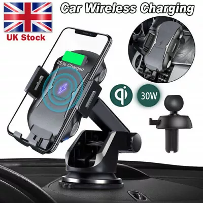 Automatic Clamping 30W Qi Wireless Car Charger Fast Charging Phone Mount Holder • £14.89