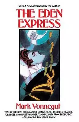 The Eden Express - Paperback By Vonnegut M.D. Mark - GOOD • $10.38