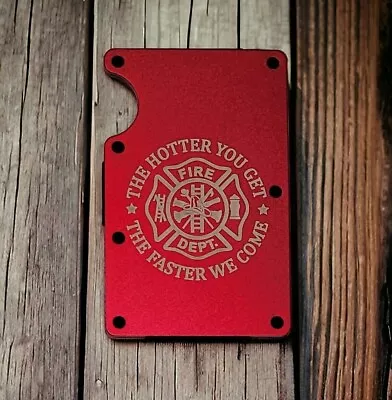 Custom Engraved In USA   Firefighter Hotter You Get...  Slim Wallet RFID Block • $25.99