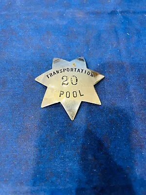 Rare TRANSPORTATION POOL 7 Point Star Badge From San Francisco California • $179