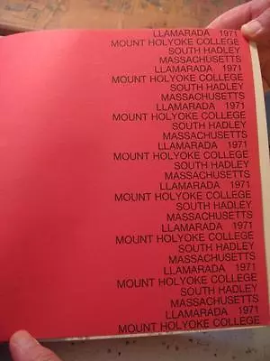 1971 Mount Holyoke College Yearbook The Llamarada South Hadley Massachusetts • $49.99