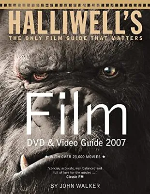 Halliwell's Film Video & DVD Guide 2007 By John Walker Paperback Book The Cheap • £4.98