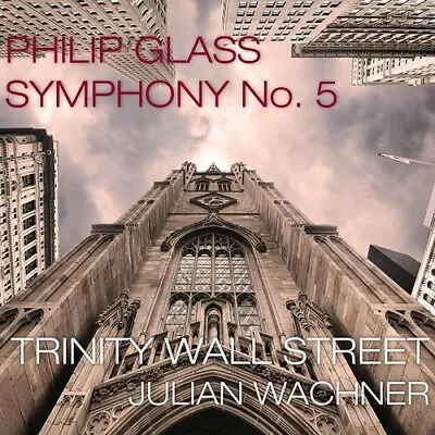 Trinity Wall Street - Glass: Symphony No.5 [New CD] • $23.63