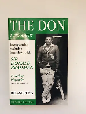 The Don : A Biography Incorporating Exclusive Interviews By Roland Perry  • $24.95