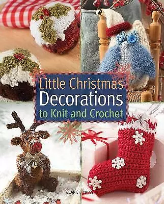 Little Christmas Decorations To Knit & Crochet By Val Pierce Sue Stratford... • £2