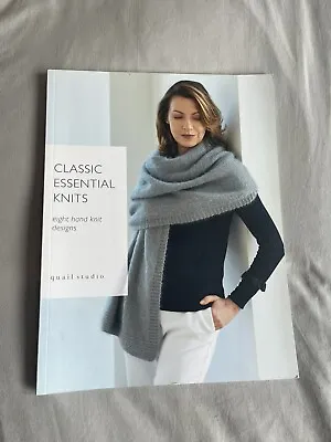 Classic Essential Knits: 8 Hand Knit Designs By Quail Studio By Not Available... • £9.99