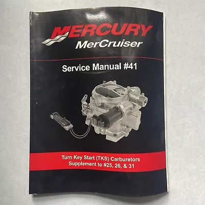 Mercury Mercruiser #41 Service Manual TKS Carburetors Supplement 90-866202 2004 • $20.24