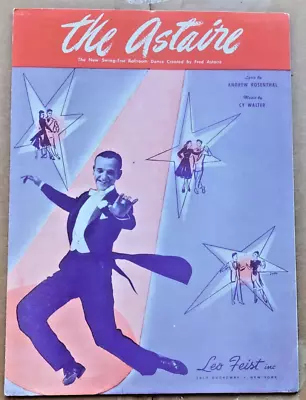1947 FRED ASTAIRE RARITY Sheet Music CY WALTER Pop Toon THE ASTAIRE Great! • $50