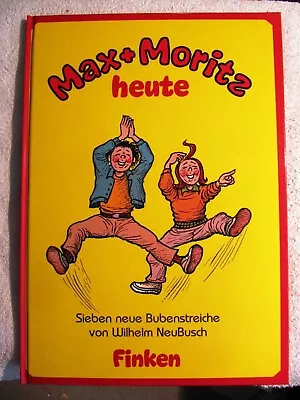 Max + Moritz Heute Sieben Neue Bubenstreiche GERMAN COMICS SIGNED Wilhelm BUSCH • $29.99