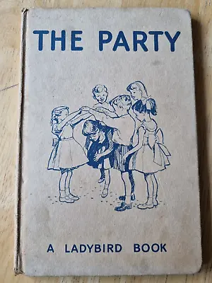 The Party First Edition 1960 Collectable: A Ladybird Book • £40