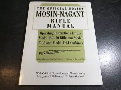 Soviet Mosin-Nagant Rifle Manual Operating Instructions For 1891/30 1938 & 1944 • $29.43