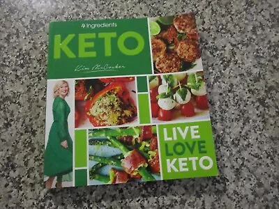 4 Ingredients Keto -  Kim McCosker PB Cookbook - 2019 • $12.99